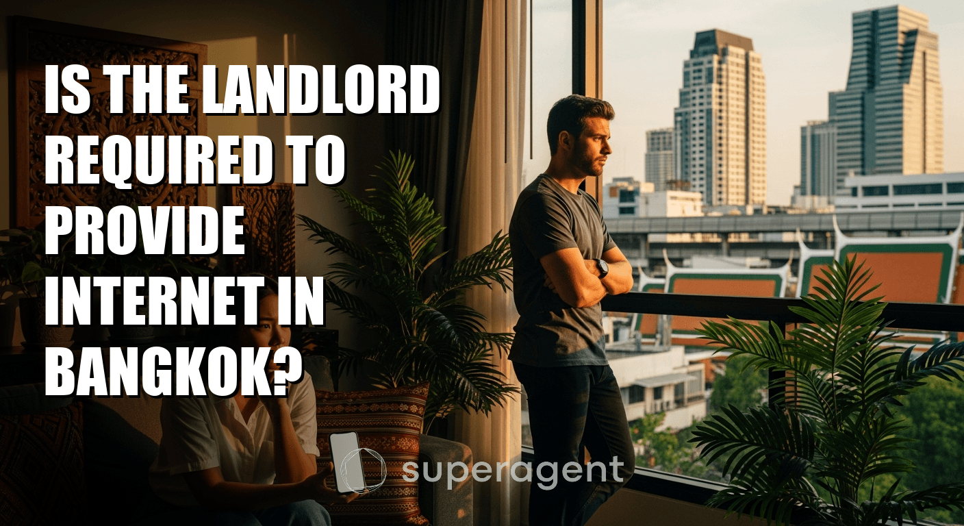 Is the Landlord Required to Provide Internet in Bangkok?