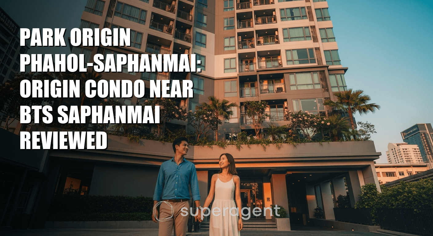 Park Origin Phahol-Saphanmai: รีวิวคอนโดโอริจิ้น ใกล้สถานี BTS สะพานไม้