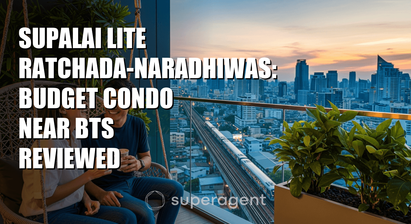 Supalai Lite Ratchada-Naradhiwas: Budget Condo Near BTS Reviewed