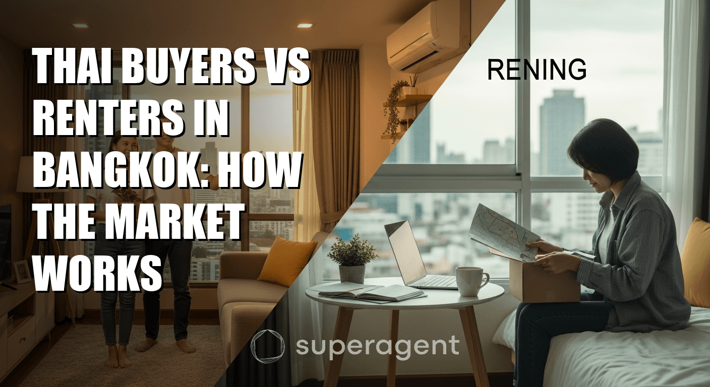 Thai Buyers vs Renters in Bangkok: How the Market Works