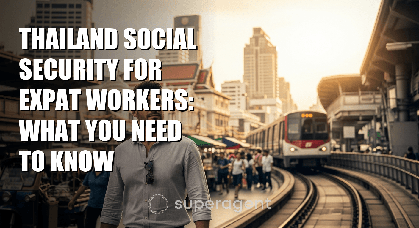 Thailand Social Security for Expat Workers: What You Need to Know
