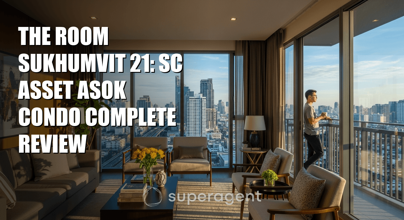 The Room Sukhumvit 21: SC Asset Asok Condo Complete Review