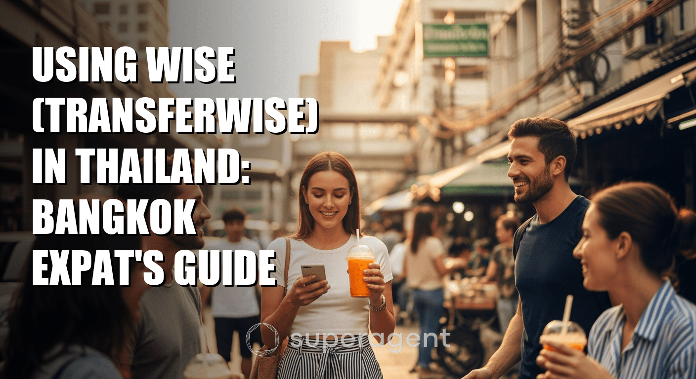Using Wise (TransferWise) in Thailand: Bangkok Expat's Guide