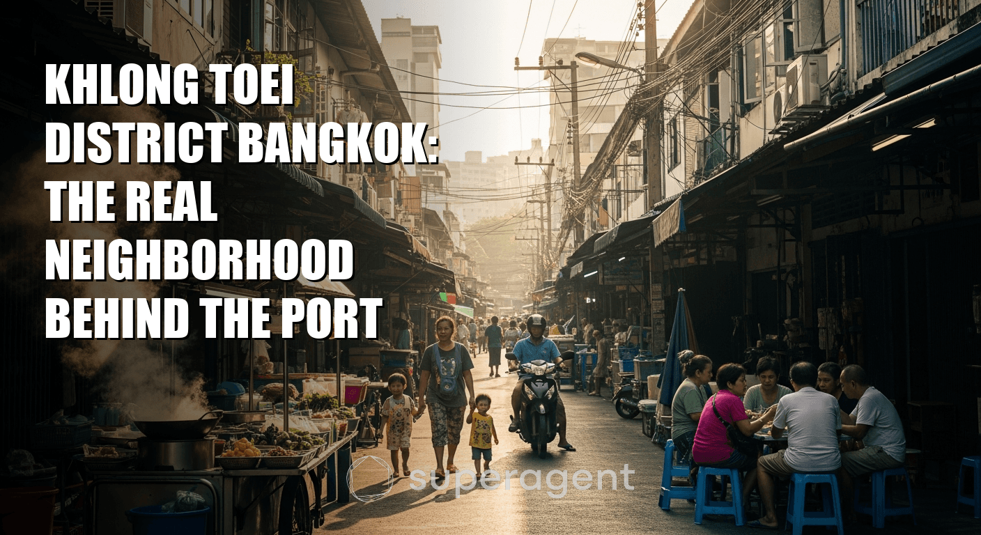 Khlong Toei District Bangkok: The Real Neighborhood Behind the Port