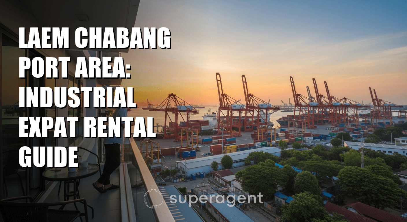Laem Chabang Port Area: Industrial Expat Rental Guide