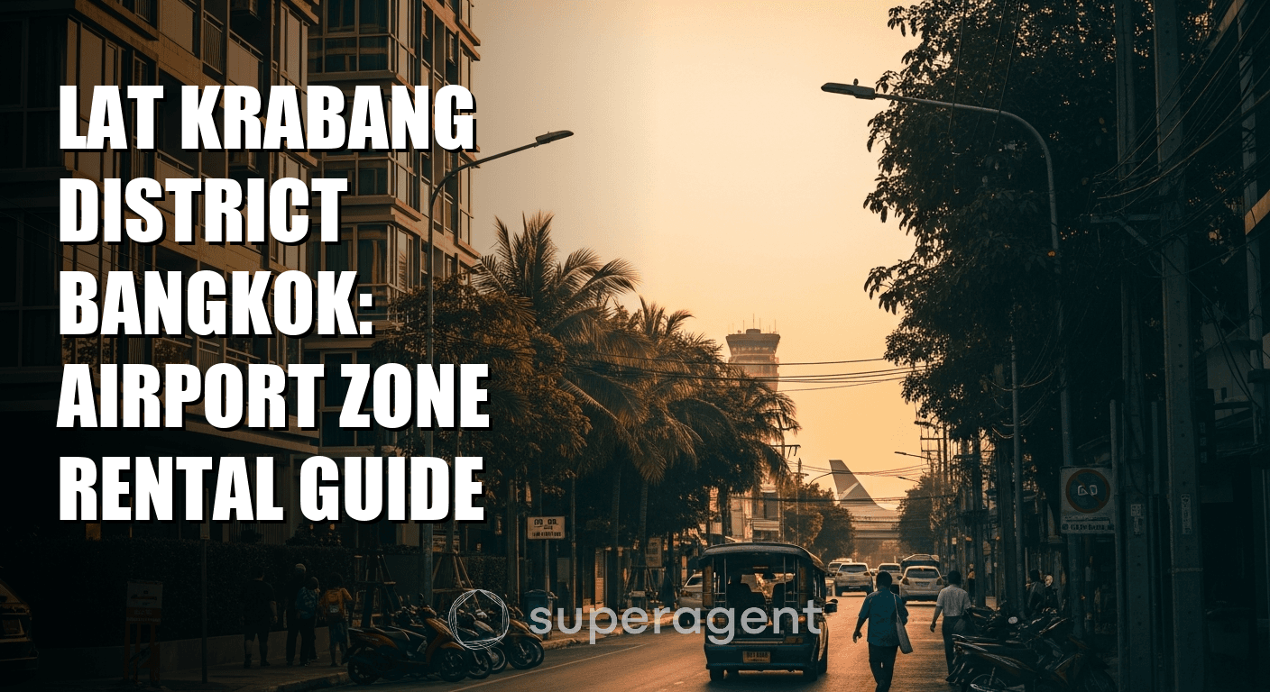 Lat Krabang District Bangkok: Airport Zone Rental Guide