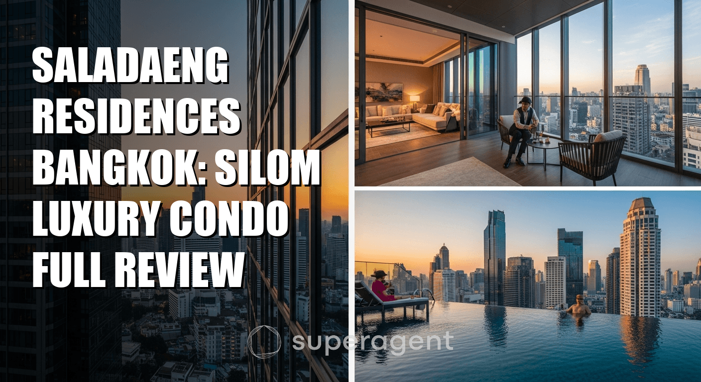 Saladaeng Residences Bangkok: Silom Luxury Condo Full Review