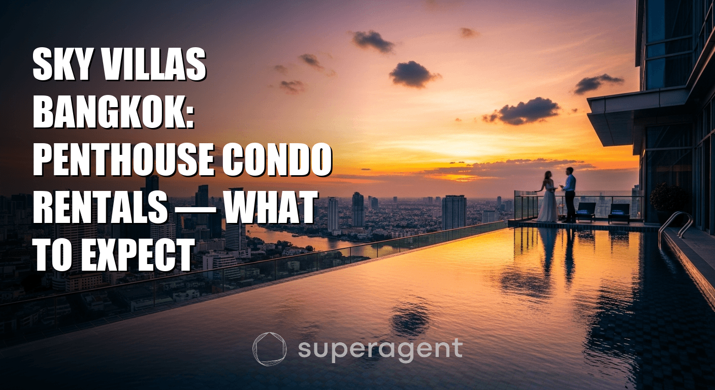 Sky Villas Bangkok: Penthouse Condo Rentals — What to Expect