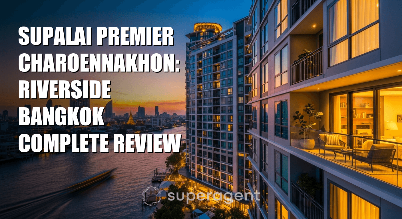 Supalai Premier Charoennakhon: Riverside Bangkok Complete Review