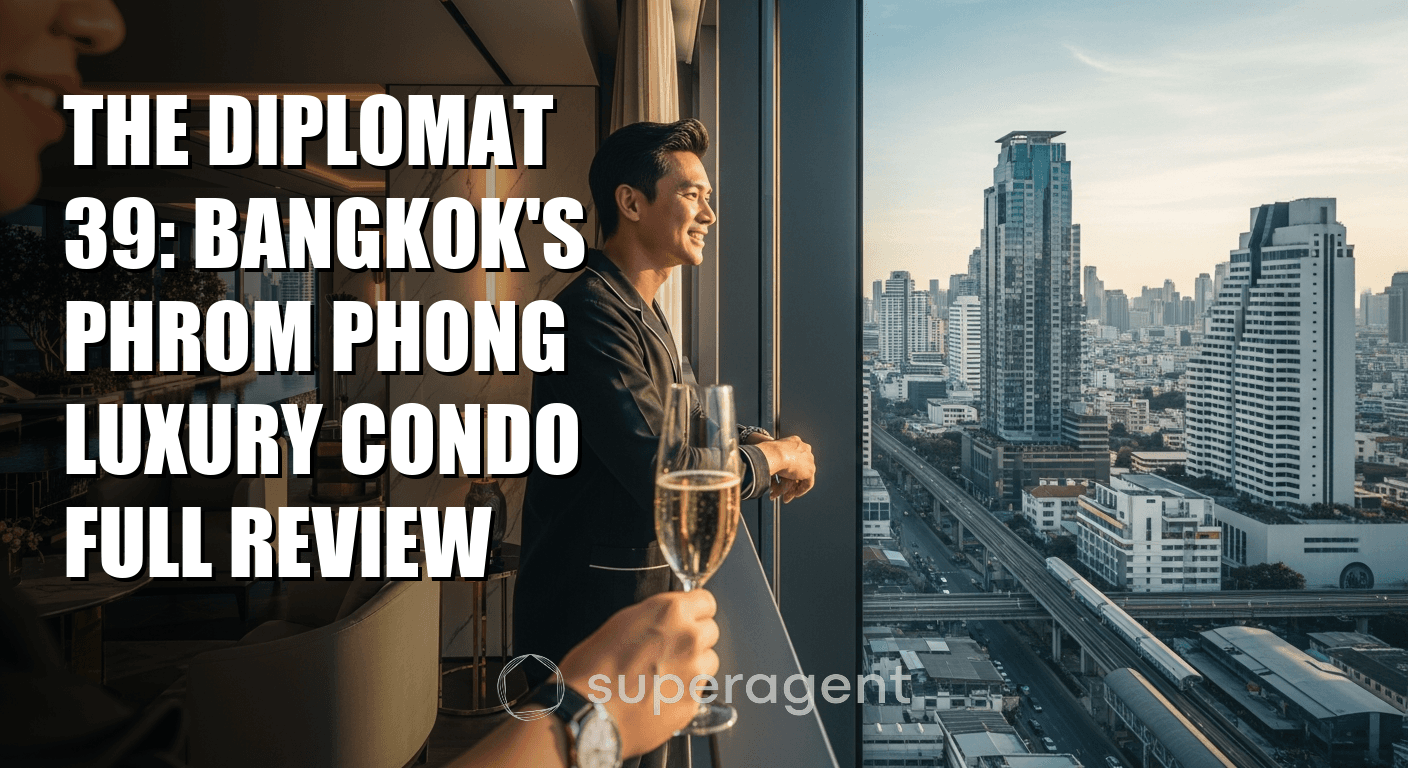 The Diplomat 39: Bangkok's Phrom Phong Luxury Condo Full Review