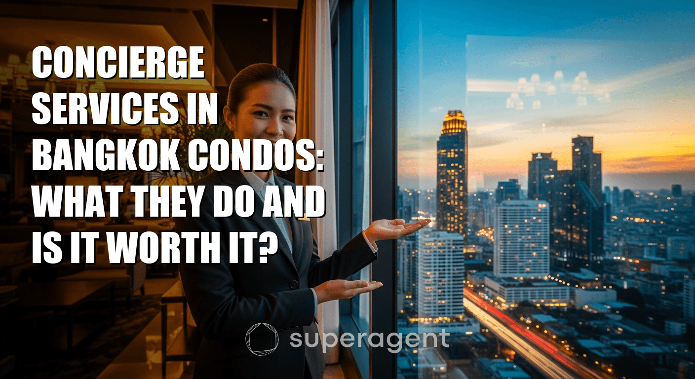Concierge Services in Bangkok Condos: What They Do and Is It Worth It?