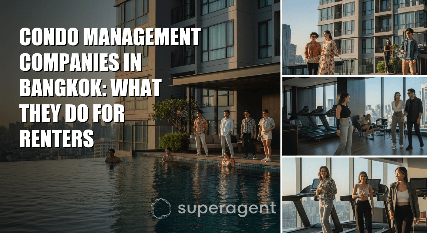 Condo Management Companies in Bangkok: What They Do for Renters