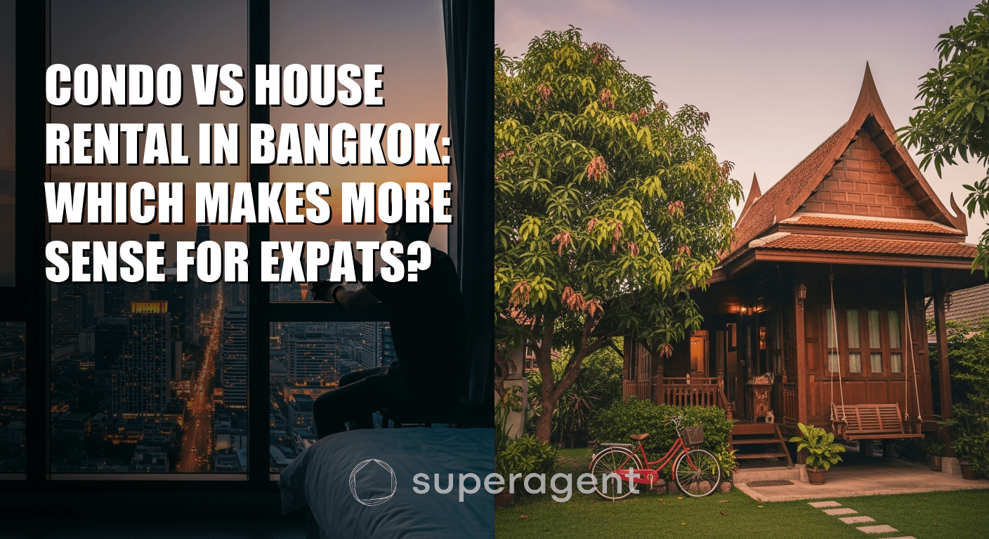 Condo vs House Rental in Bangkok: Which Makes More Sense for Expats?