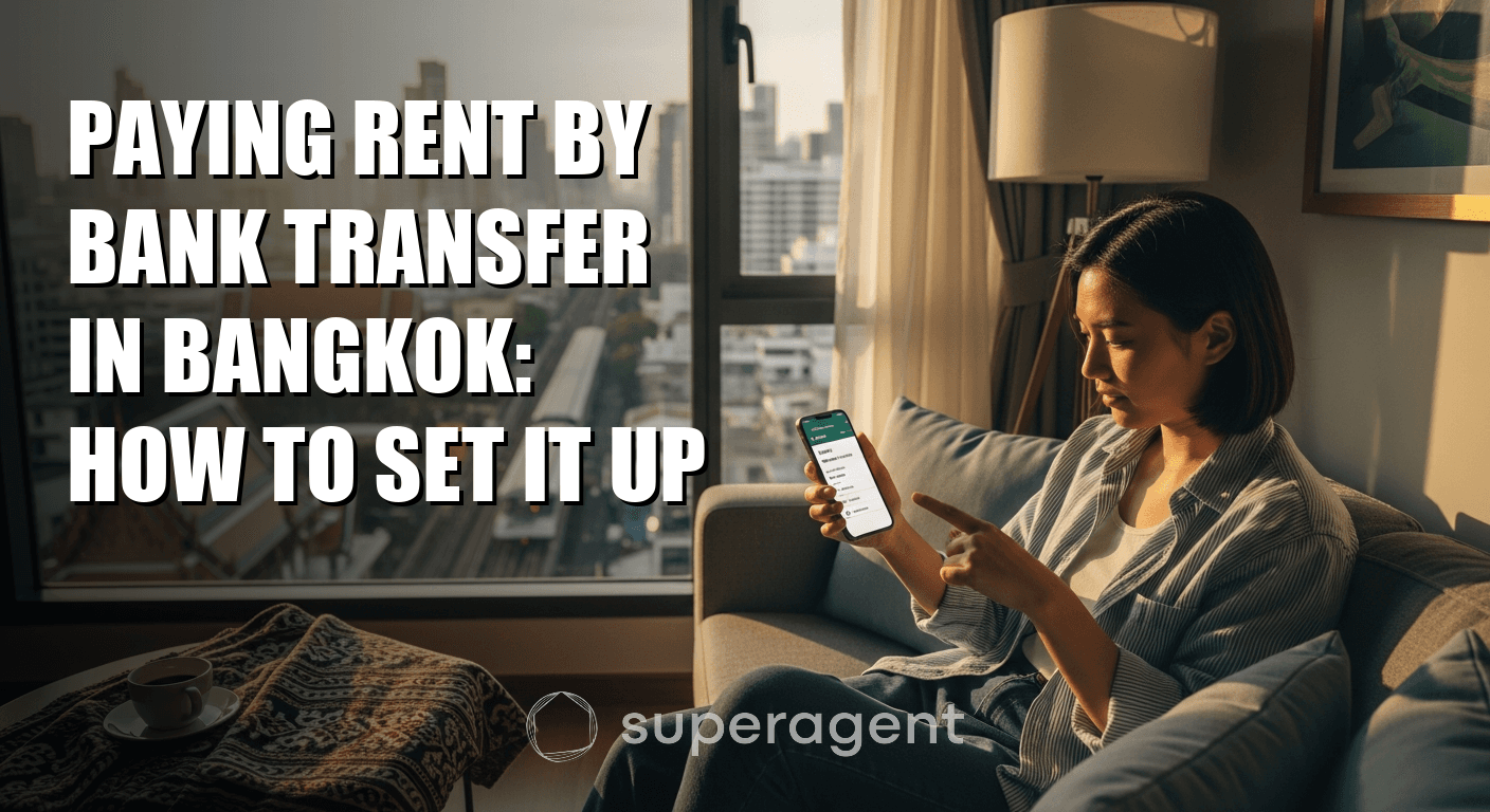 Paying Rent by Bank Transfer in Bangkok: How to Set It Up