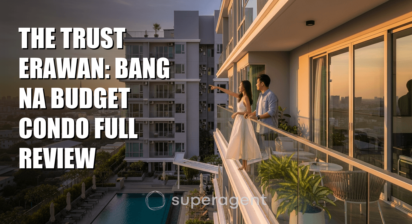 The Trust Erawan: รีวิวคอนโดบัджเจตที่บางนา