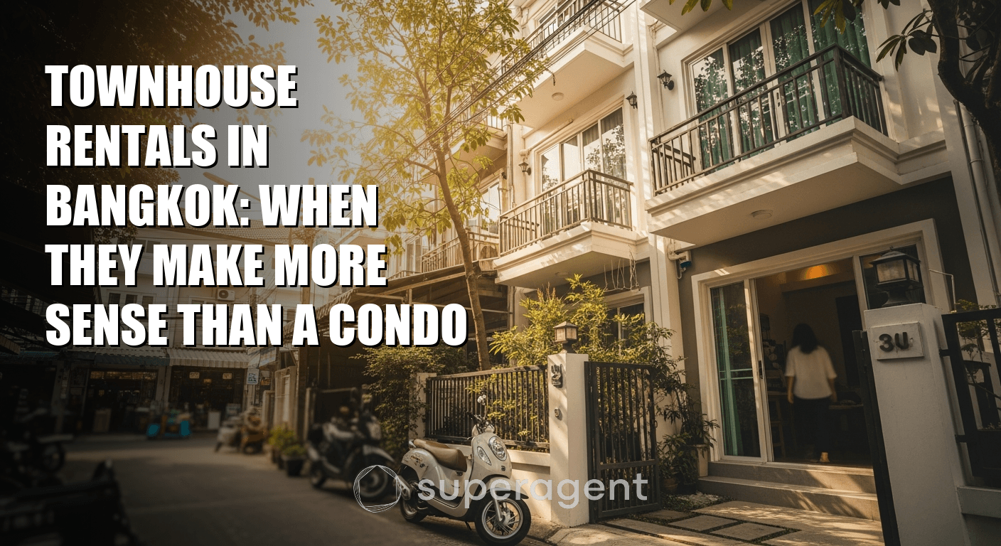 Townhouse Rentals in Bangkok: When They Make More Sense Than a Condo