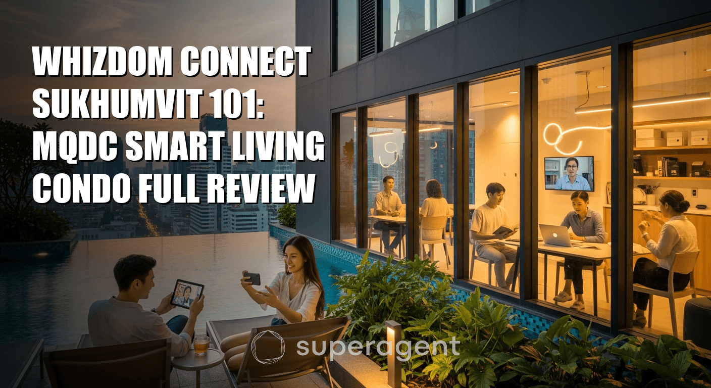 Whizdom Connect Sukhumvit 101: MQDC Smart Living Condo Full Review