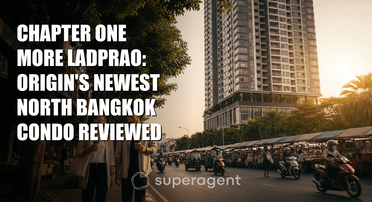 Chapter One More Ladprao: โครงการคอนโดใหม่ล่าสุดของ Origin ในเหนือกรุงเทพ รีวิวฉบับสมบูรณ์