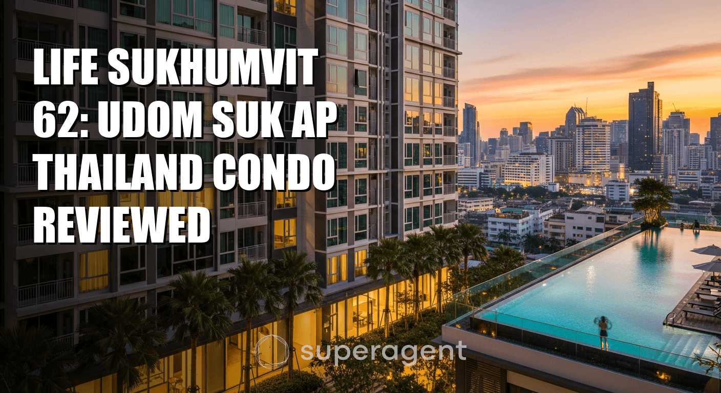 Life Sukhumvit 62: Udom Suk AP Thailand Condo Reviewed