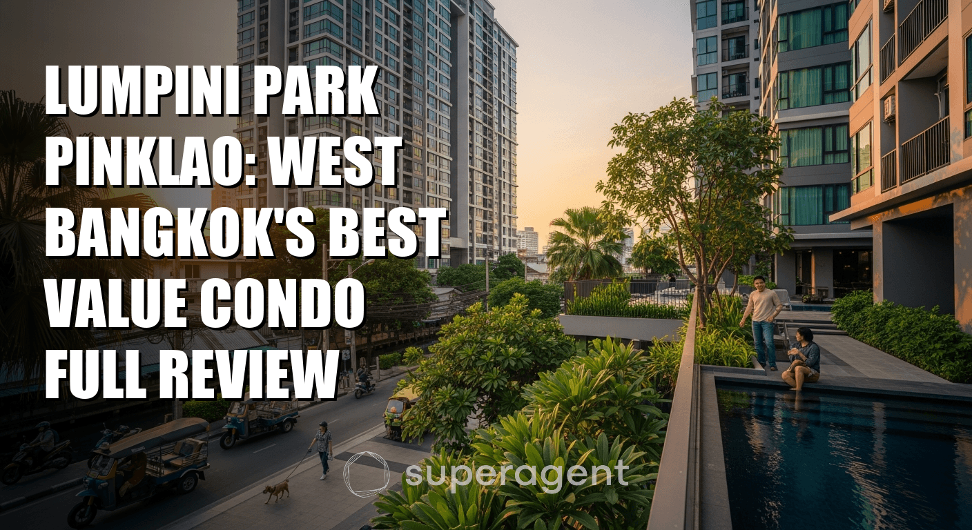 Lumpini Park Pinklao: West Bangkok's Best Value Condo Full Review