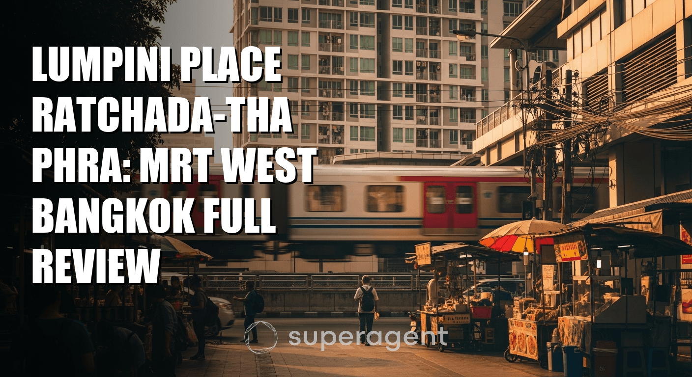 Lumpini Place Ratchada-Tha Phra: MRT West Bangkok Full Review