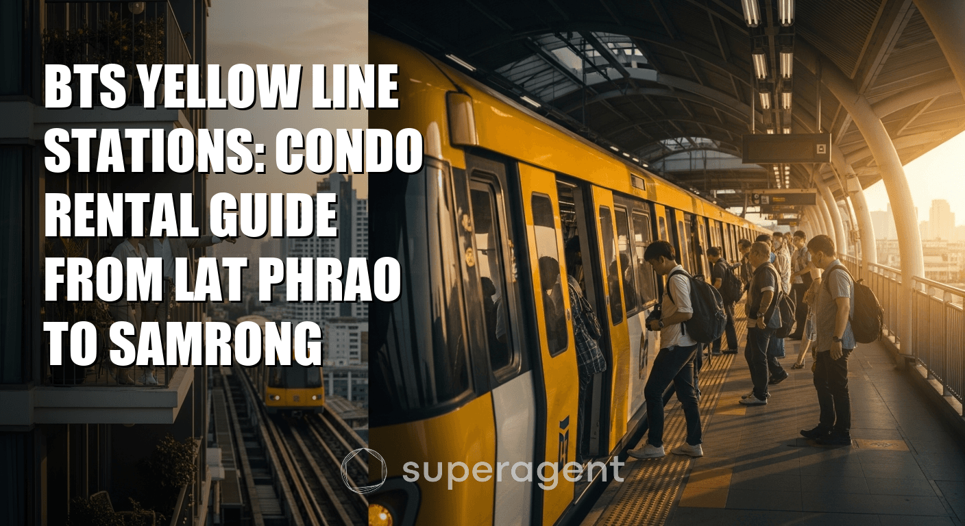 BTS Yellow Line Stations: Condo Rental Guide From Lat Phrao to Samrong