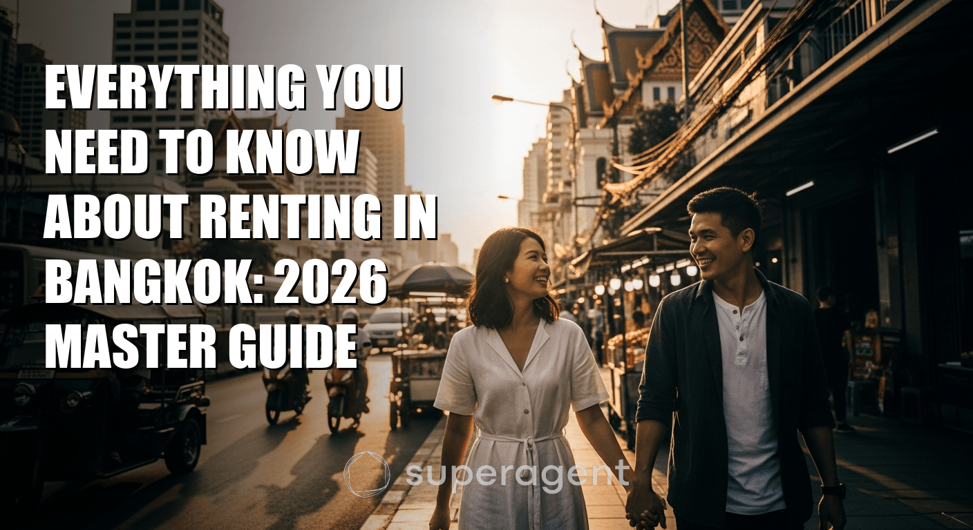 คู่มือฉบับสมบูรณ์เรื่องการเช่าที่อยู่อาศัยในกรุงเทพฯ ปี 2026