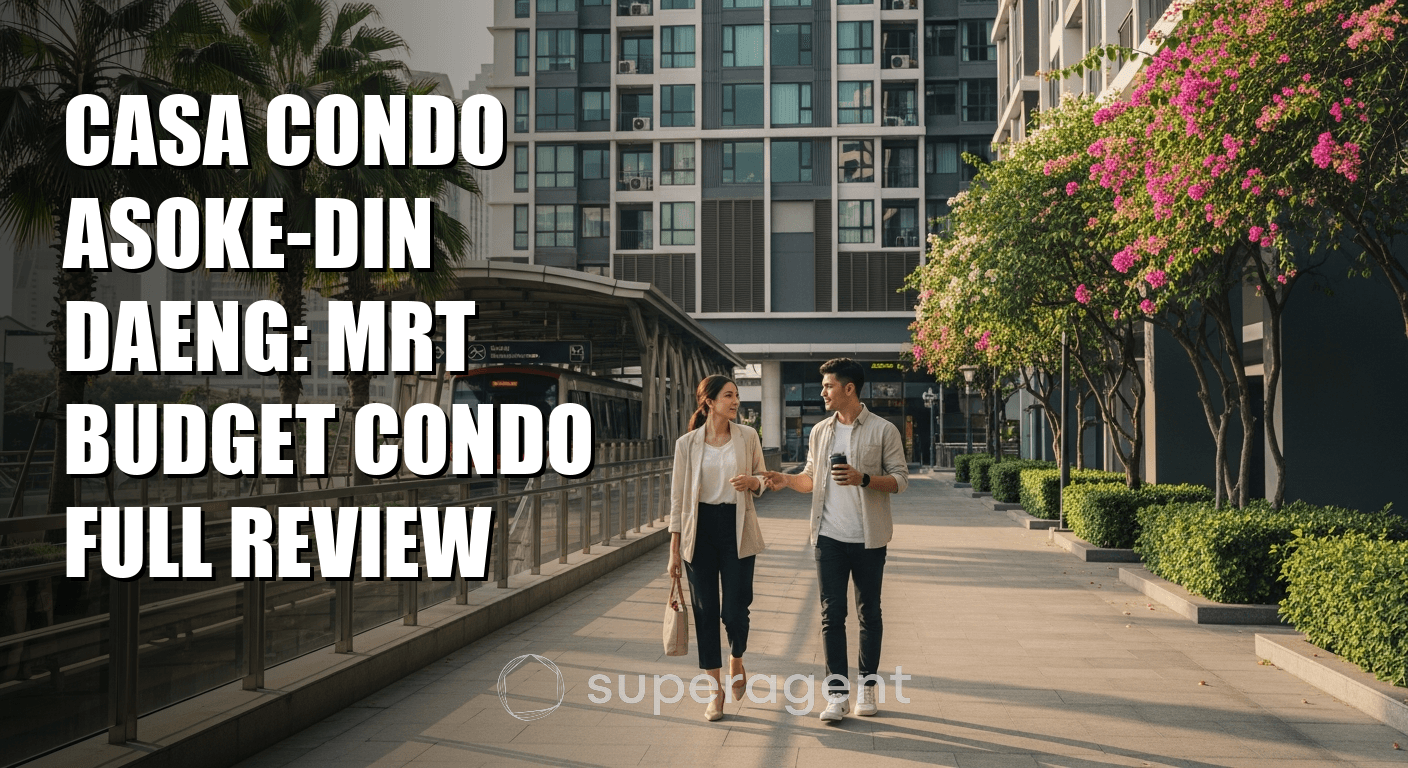 Casa Condo Asoke-Din Daeng: MRT Budget Condo Full Review