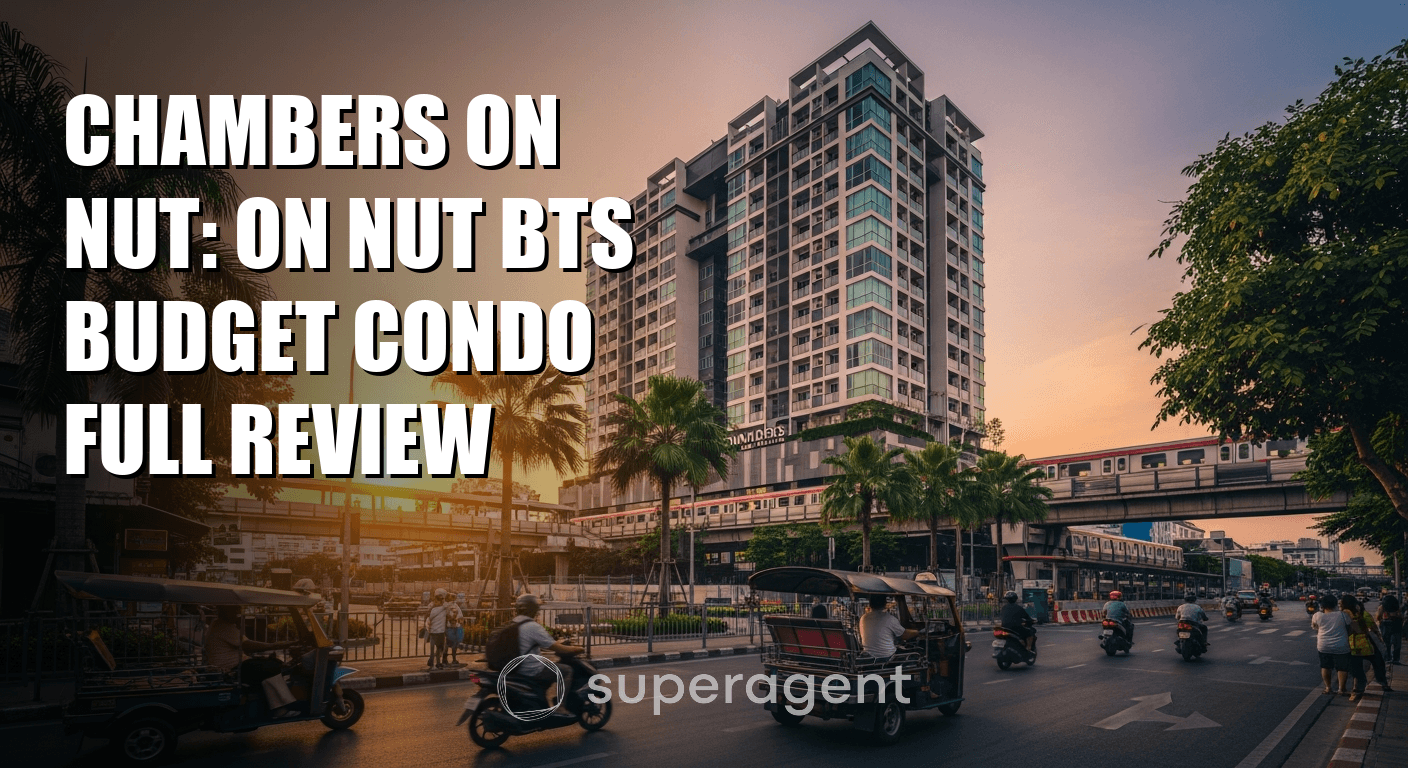Chambers On Nut: On Nut BTS Budget Condo Full Review