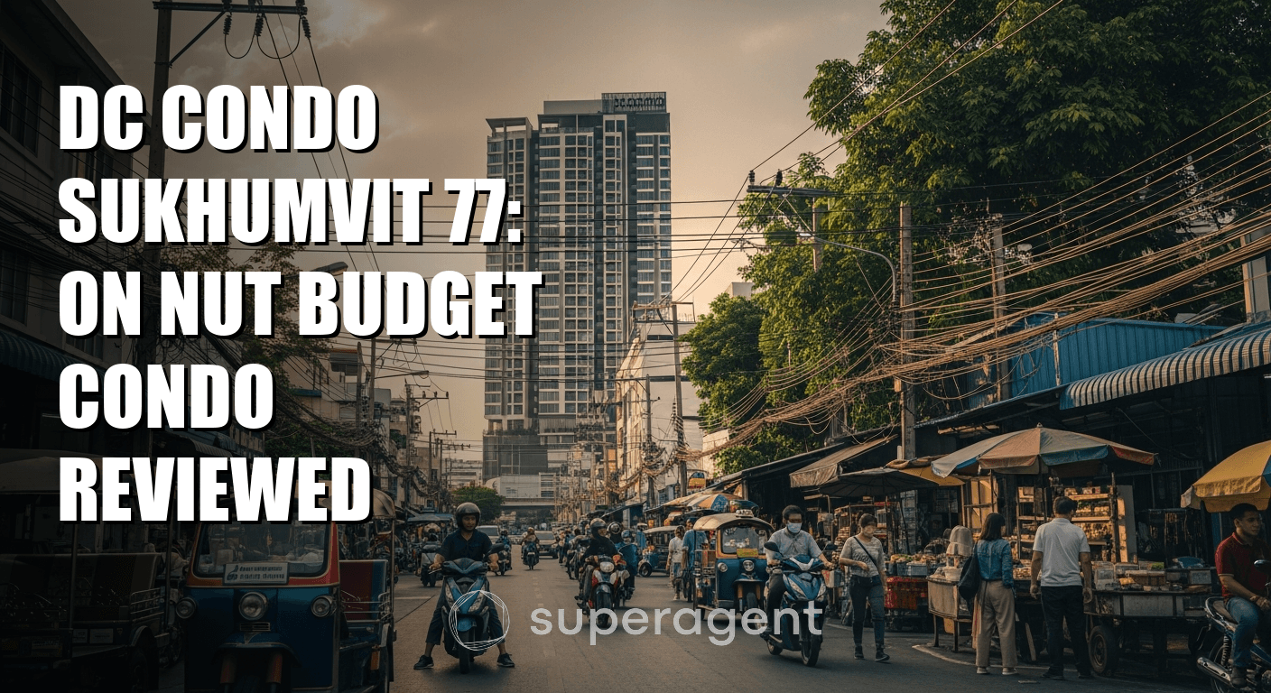 DC Condo Sukhumvit 77: On Nut Budget Condo Reviewed