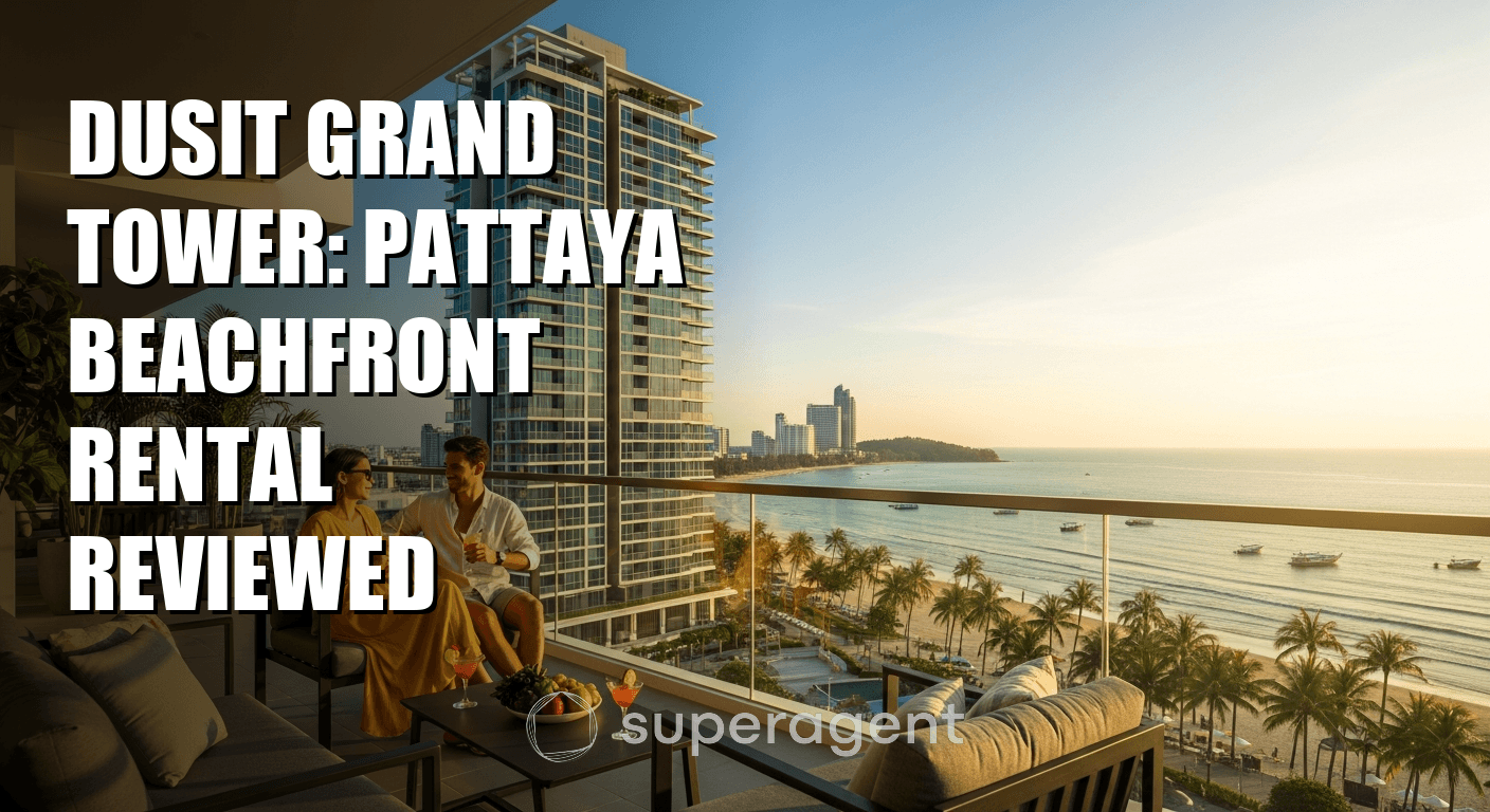 Dusit Grand Tower: Pattaya Beachfront Rental Reviewed