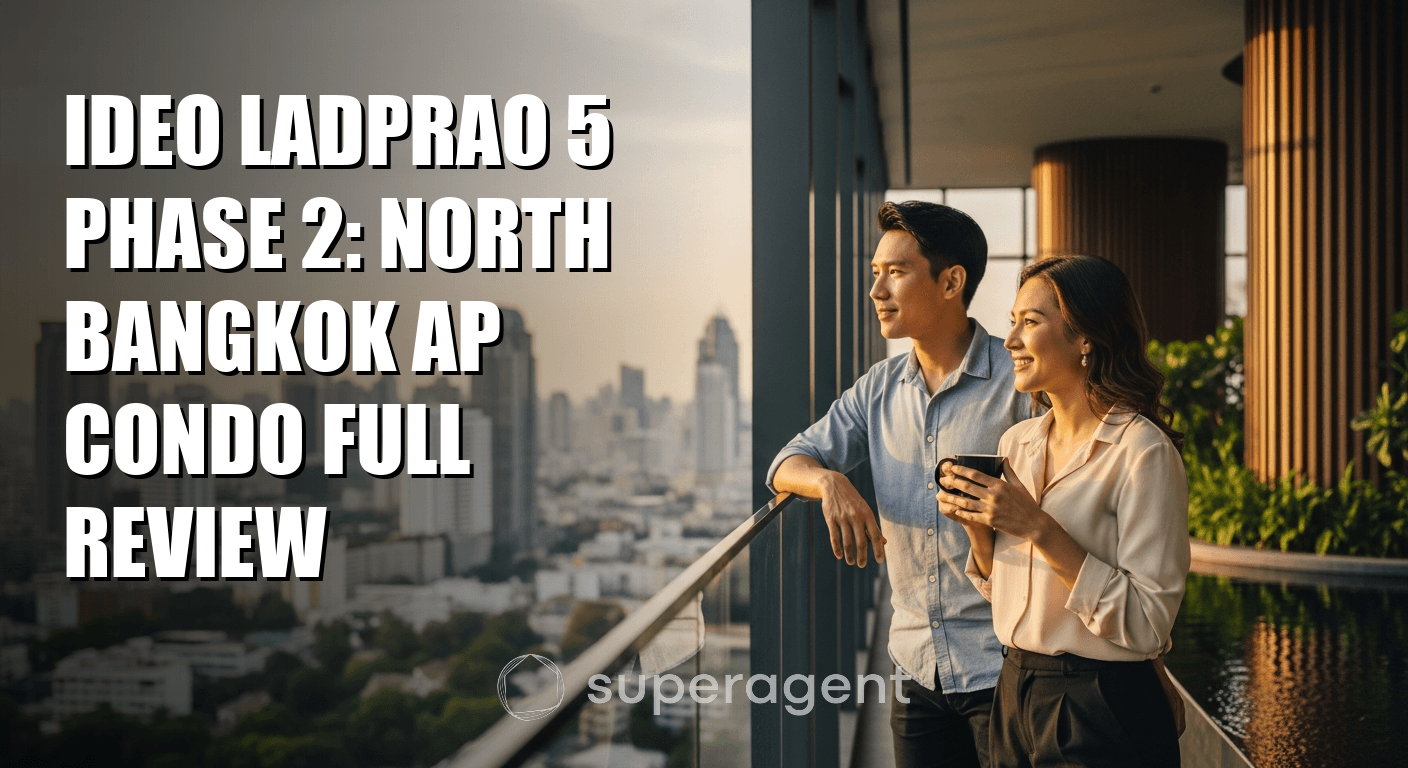 Ideo Ladprao 5 Phase 2: North Bangkok AP Condo Full Review