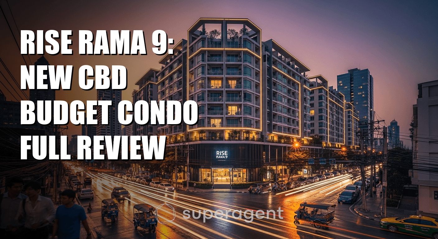 Rise Rama 9: New CBD Budget Condo Full Review