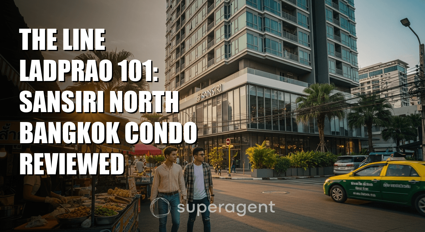 The Line Ladprao 101: Sansiri North Bangkok Condo Reviewed