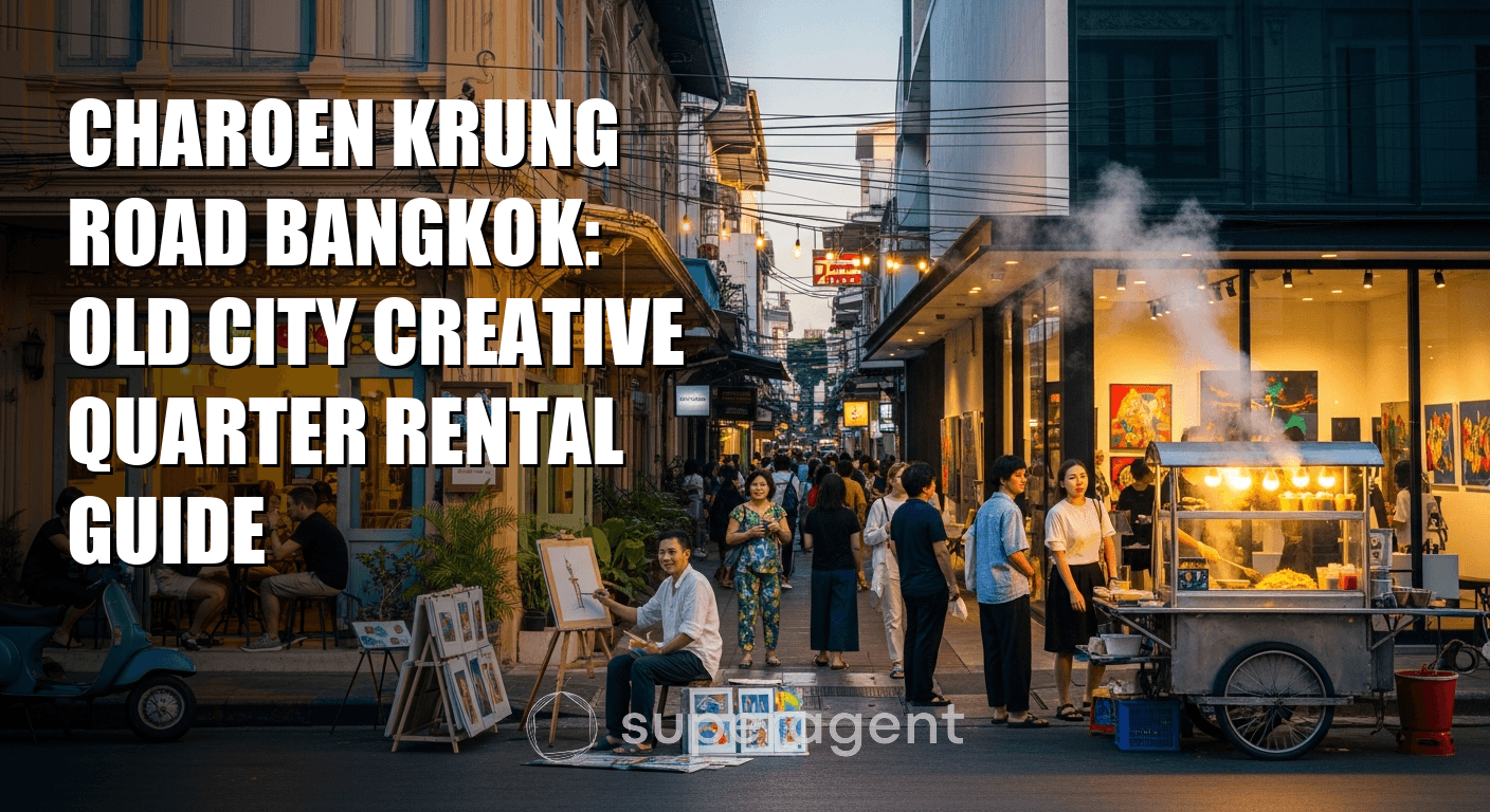 Charoen Krung Road Bangkok: Old City Creative Quarter Rental Guide