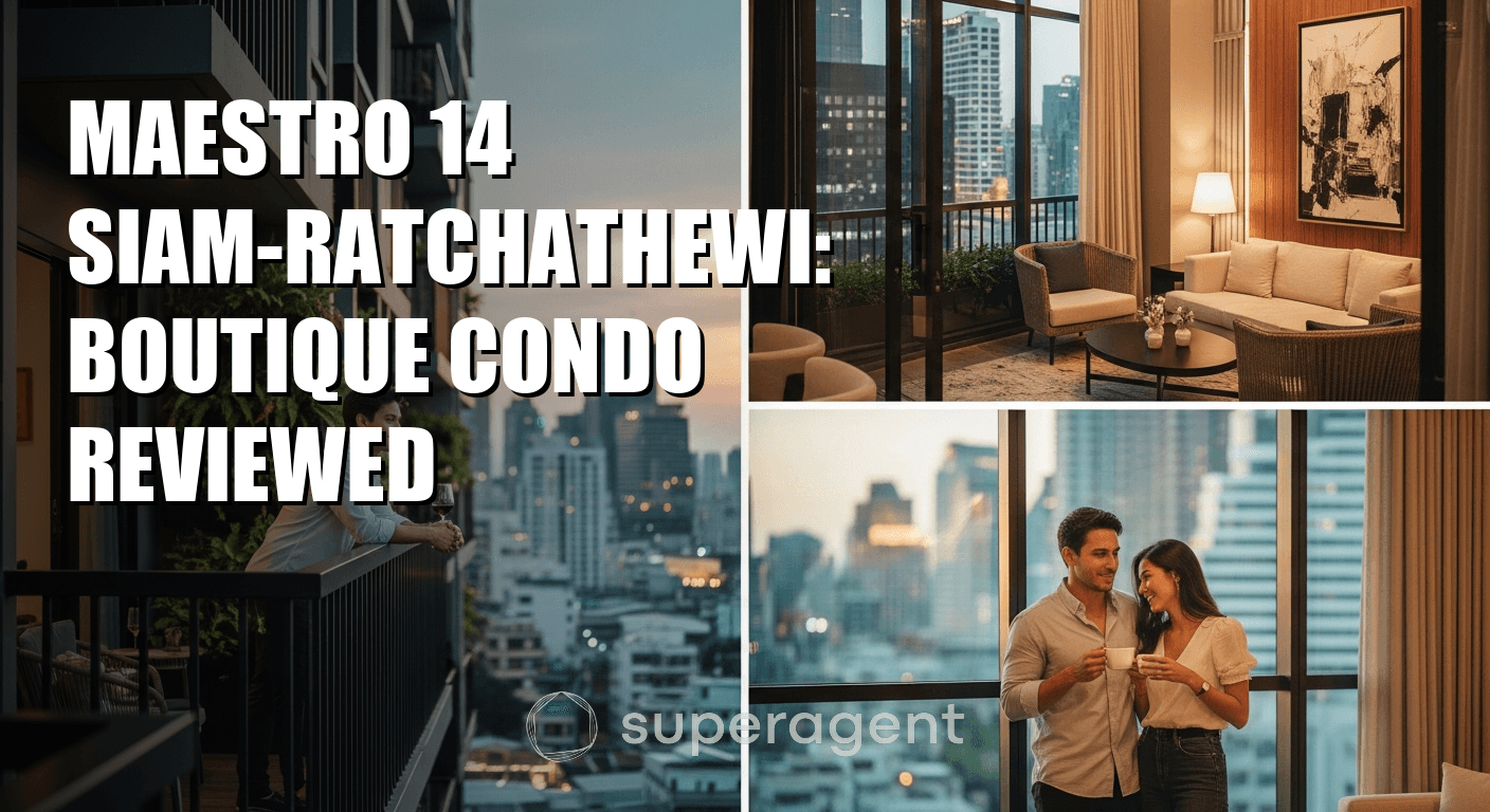 Maestro 14 Siam-Ratchathewi: รีวิวคอนโดบูติกแห่งการหรูหรา