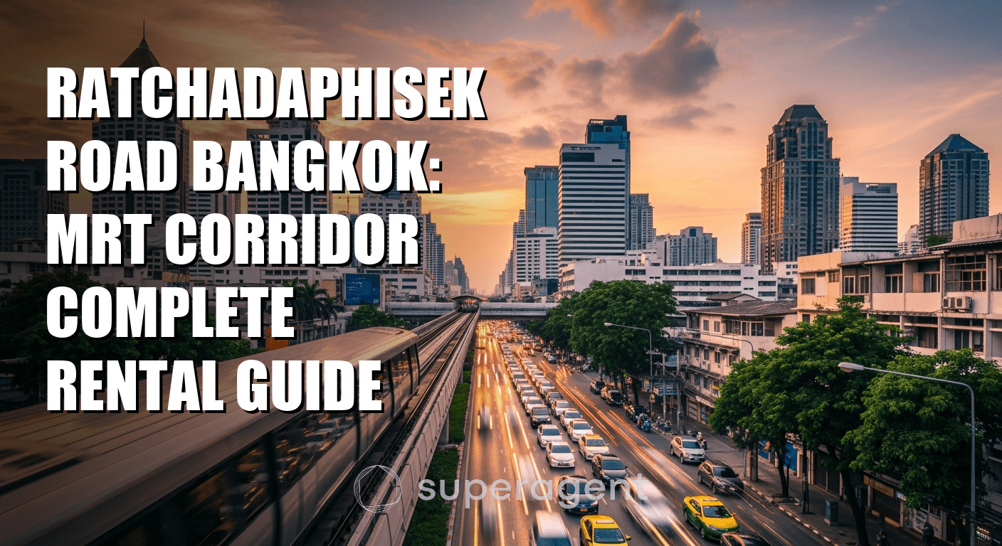 Ratchadaphisek Road Bangkok: MRT Corridor Complete Rental Guide
