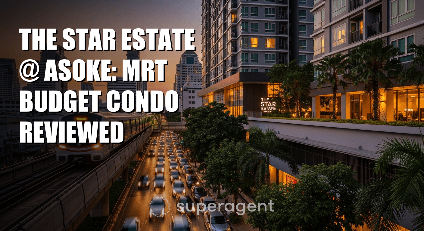 The Star Estate @ Asoke: MRT Budget Condo Reviewed