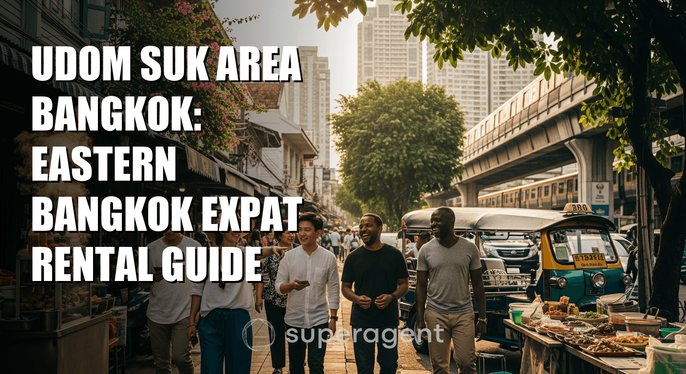 Udom Suk Area Bangkok: Eastern Bangkok Expat Rental Guide