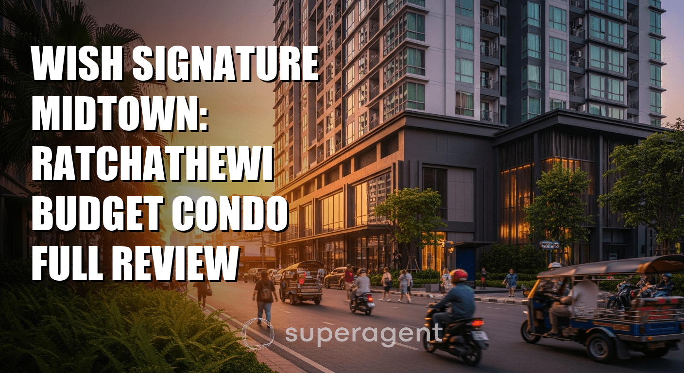 Wish Signature Midtown: Ratchathewi Budget Condo Full Review