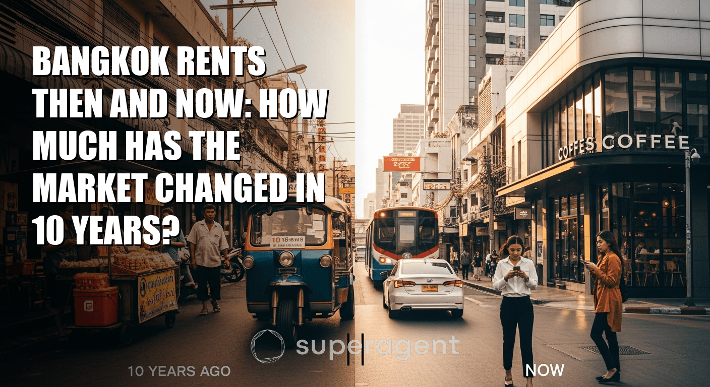 Bangkok Rents Then and Now: How Much Has the Market Changed in 10 Years?