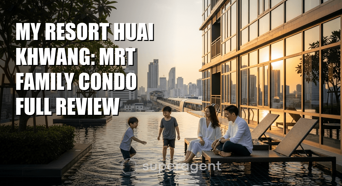 My Resort Huai Khwang: MRT Family Condo Full Review