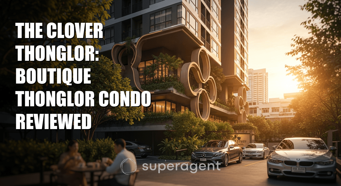 The Clover Thonglor: Boutique Thonglor Condo Reviewed