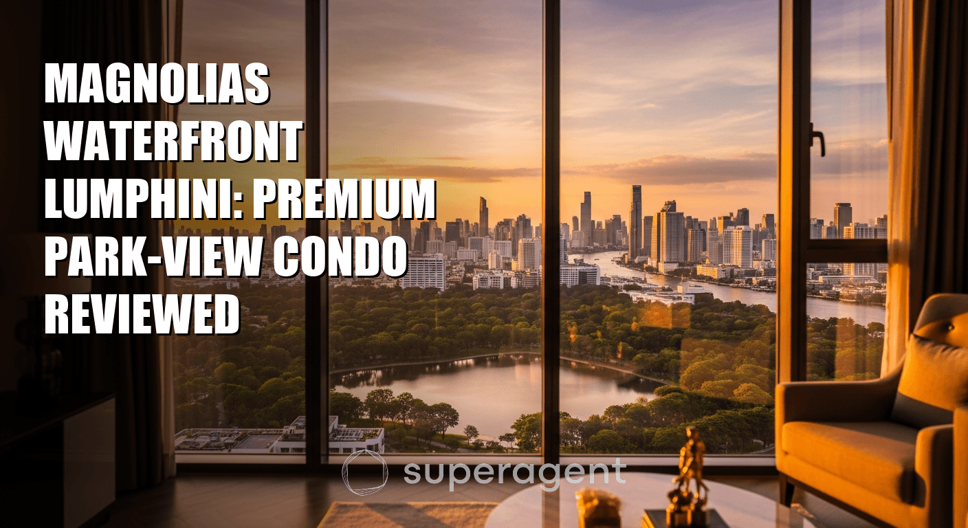 Magnolias Waterfront Lumphini: Premium Park-View Condo Reviewed
