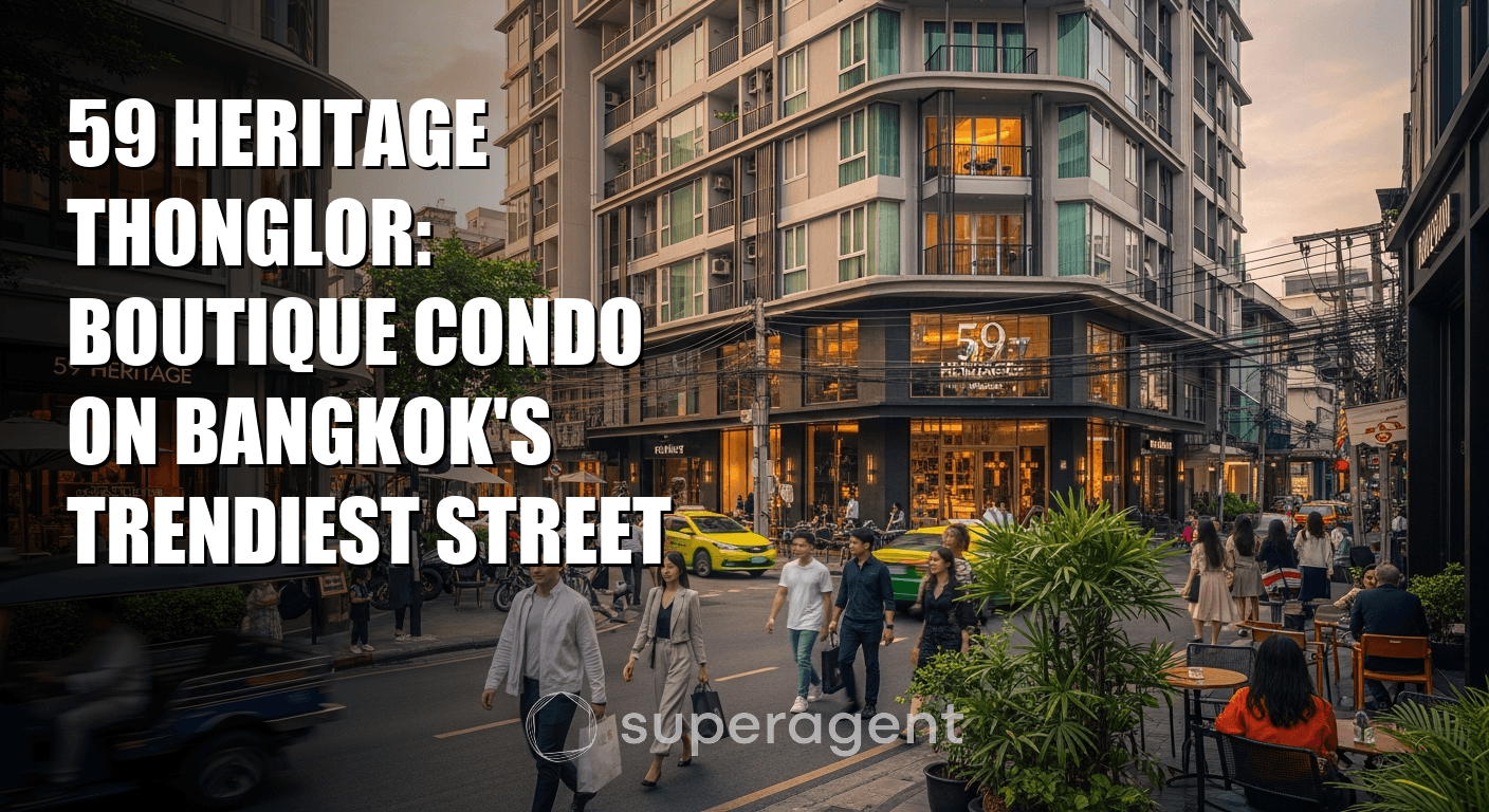 59 Heritage Thonglor: Boutique Condo on Bangkok's Trendiest Street