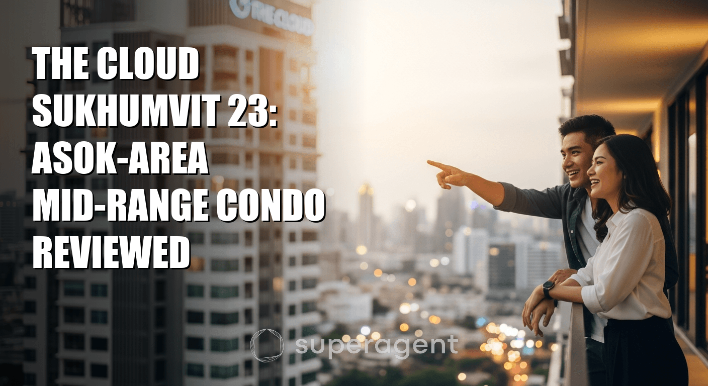 The Cloud Sukhumvit 23: Asok-Area Mid-Range Condo Reviewed