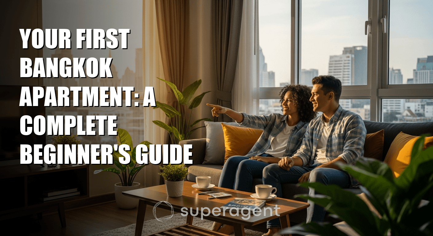 Your First Bangkok Apartment: A Complete Beginner's Guide
