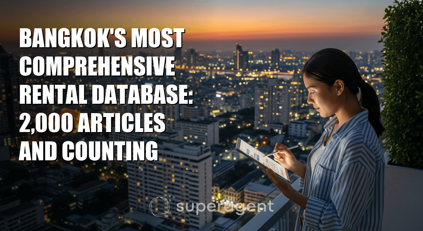Bangkok's Most Comprehensive Rental Database: 2,000 Articles and Counting