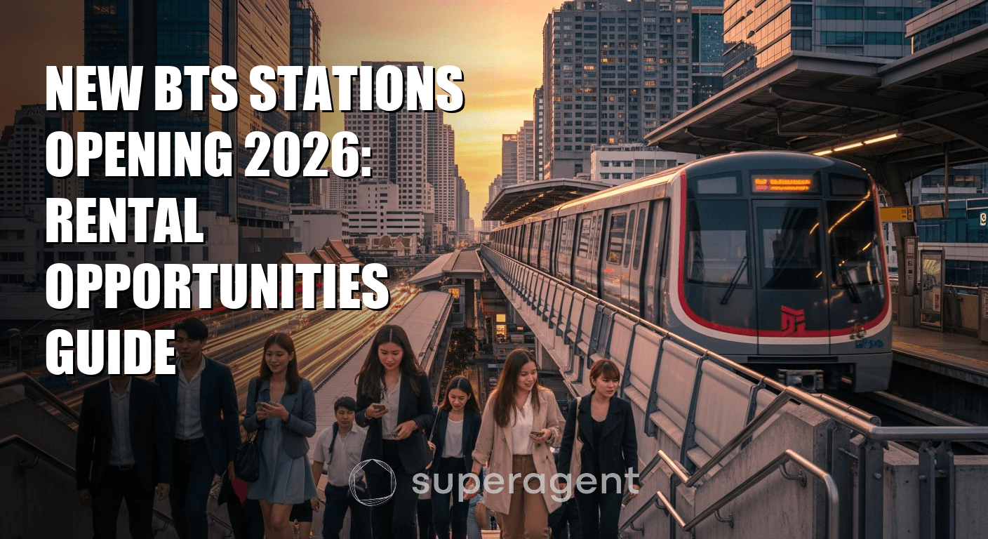 New BTS Stations Opening 2026: Rental Opportunities Guide