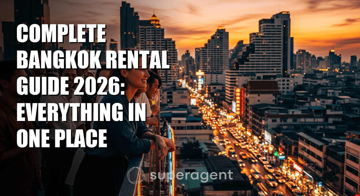 Complete Bangkok Rental Guide 2026: Everything in One Place